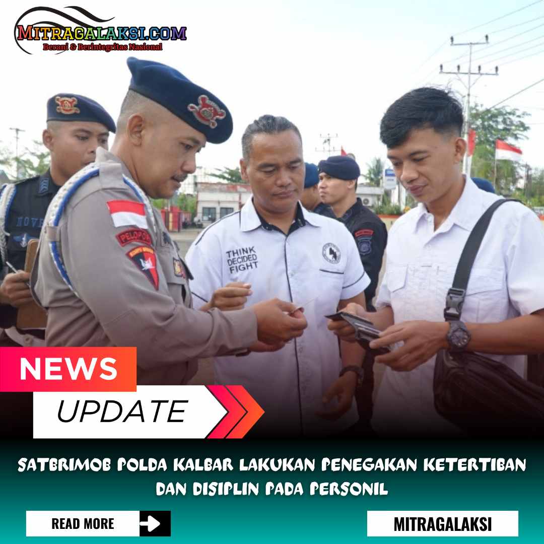 Satbrimob Polda Kalbar Lakukan Penegakan Ketertiban Dan Disiplin Pada Personil